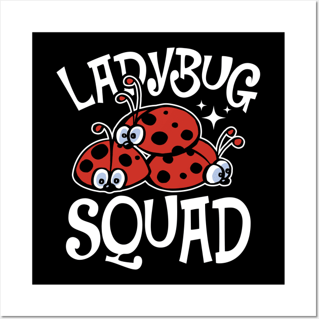 Ladybug Squad Wall Art by AngelBeez29